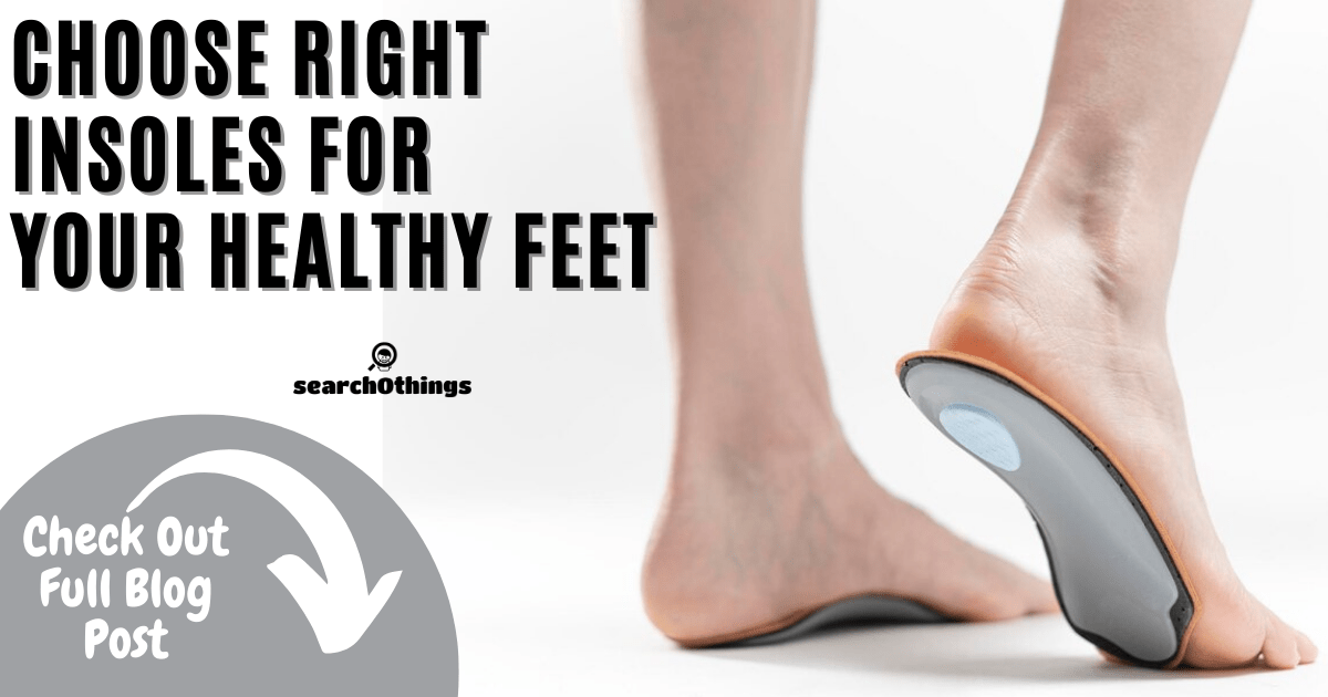 Right Insole for your feet