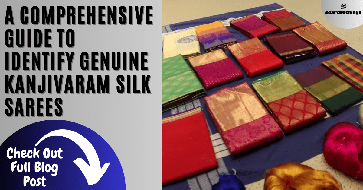 how to identify a pure kanjivaram silk saree?